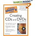 The Complete Idiot's Guide to Creating CDs and DVDs
