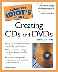 The Complete Idiot's Guide to Creating CDs and DVDs