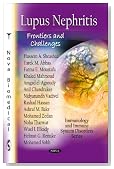 Lupus Nephritis: Frontiers and Challenges (Immunology and Immune System Disorders)