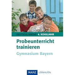 Probeunterricht trainieren Gymnasium Bayern: Mit L�sungen