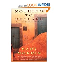 Nothing to Declare: Memoirs of a Woman Traveling Alone