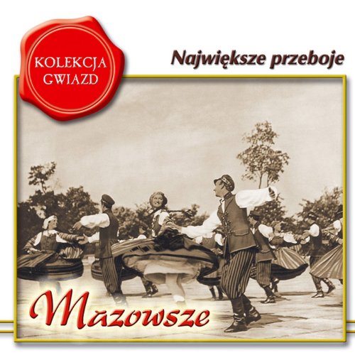 Mazowsze - Najwieksze Przeboje, Greatest Hits