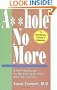 Asshole No More (The Asshole Saga, Volume 1)