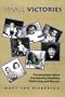 Small Victories: Conversations About Prematurity, Disability, Vision Loss, and Success