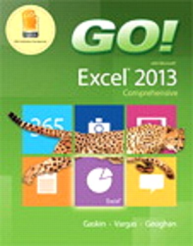 go with microsoft excel 2013 comprehensive  myitlab with pearson etext access card for go with office