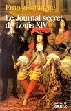 Le Journal secret de Louis XIV