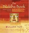 The Buddha Book: Buddhas, Blessings, Prayers, and Rituals to Grant You Love, Wisdom, and Healing