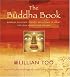 The Buddha Book: Buddhas, Blessings, Prayers, and Rituals to Grant You Love, Wisdom, and Healing