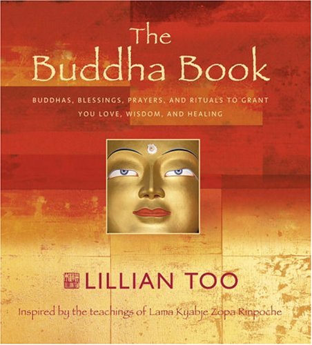 The Buddha Book: Buddhas, Blessings, Prayers, and Rituals to Grant You Love, Wisdom, and Healing under The Books Store