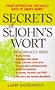 Secrets of St. John's Wort: Treat Depression Naturally With St. John's Wort!