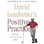 David Leadbetter's Positive Practice