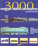 3000 modèles ferroviaires, tome 2 : Les Matériels SNCF