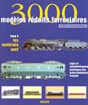 3000 mod�les ferroviaires, tome 2 : L...