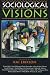 Sociological Visions: With Essays from Leading Thinkers of our Time