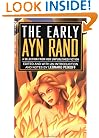 The Early Ayn Rand: A Selection from Her Unpublished Fiction (The Ayn Rand Library, Volume 2) (v. 2)