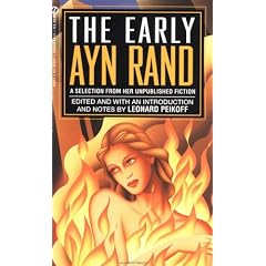 The Early Ayn Rand: A Selection from Her Unpublished Fiction