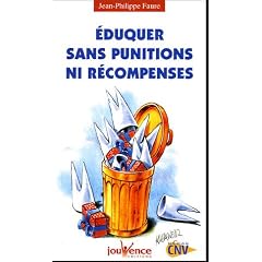 Eduquer sans punitions ni r�compenses