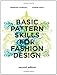 Basic Pattern Skills for Fashion Design