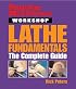 Popular Mechanics Workshop: Lathe Fundamentals: The Complete Guide (Popular Mechanics Workshop)