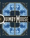 Quimby the Mouse (ACME Novelty Library Series)