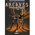 Arcanes, Tome 4 : Le cercle de Patmos : Premi�re partie