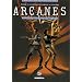 Arcanes, Tome 4 : Le cercle de Patmos : Premi�re partie