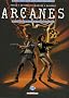 Arcanes, Tome 4 : Le cercle de Patmos : Premi�re partie