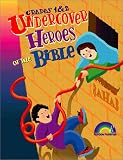 UNDERCOVER HEROES OF THE BIBLE--GRADES 1&2
