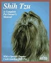 Shih-Tzus: Everything About Purchase, Care, Nutrition, Breeding, and Diseases With a Special Chapter on Understanding Your Shih Tzu (Pet Owner's Manual)
