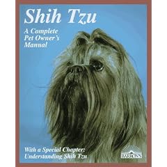 Shih-Tzus: Everything About Purchase, Care, Nutrition, Breeding, and Diseases With a Special Chapter on Understanding Your Shih Tzu (Pet Owner's Manual)