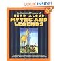 An Illustrated Treasury of Read-Aloud Myths and Legends: More than 40 of the World's Best-Loved Myths and Legends Including Greek, Roman, Celtic, Scandinavian, Indian, Mexican, and Many More