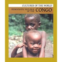 Democratic Republic of the Congo (Cultures of the World Series, Group 17)
