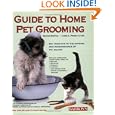Guide To Home Pet Grooming by Chris C. Pinney