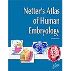 Click here to buy Netter's Atlas of Human Embryology (Netter Basic Science) by Larry R. Cochard.