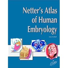 Netter's Atlas of Human Embryology (Netter Basic Science)