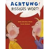 Achtung! Bissiges Wort!von "Edith Schreiber-Wicke"