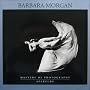 Barbara Morgan (Aperture Masters of Photography)