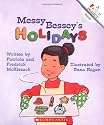 Messy Bessey's Holidays (Rookie Readers)