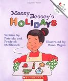 Messy Bessey s Holidays (Rookie Readers)