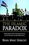 The Islamic Paradox: Shiite Clerics, Sunni Fundamentalists, and the Coming of Arab Democracy