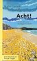 Acht!: Eine Erz�hlung in Kurzgeschichten