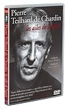 Pierre Teilhard de Chardin : Les ailes de l'esprit