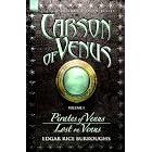 Click here to buy Carson of Venus volume 1 - Pirates of Venus and Lost on Venus (Carson of Venus) by  Edgar, Rice Burroughs.