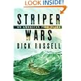 Striper Wars: An American Fish Story by Dick Russell