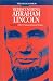 The Lincoln Forum: Rediscovering Abraham Lincoln (North's Civil War)