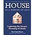 House As a Mirror of Self: Exploring the Deeper Meaning of Home