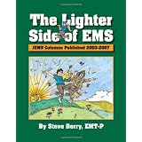 The Lighter Side of EMS: JEMS Columns Published 2003-2007, 1e