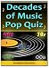 Decades of Music Pop Quiz 60s, 70s, 80s, 90, 00s