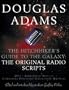 Hitch Hiker's Guide to the Galaxy (Radio Scripts)