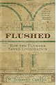 Flushed: How the Plumber Saved Civilization